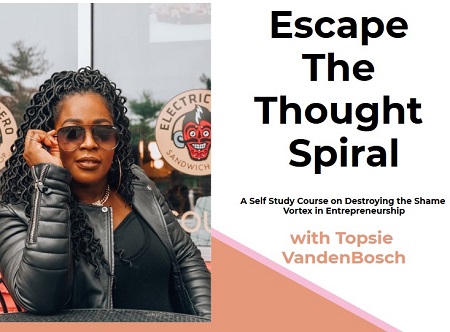 Escape The Thought Spiral with Topsie VandenBosch