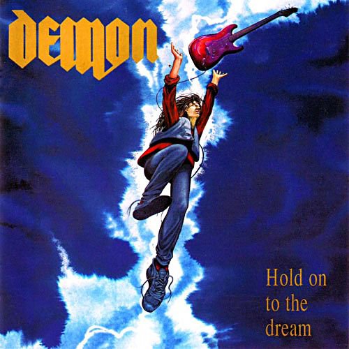 Demon - Hold On To The Dream (1991) (Remastered 2002) (Lossless+Mp3)