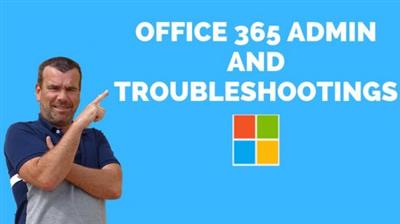 Office 365 Admin And Troubleshooting