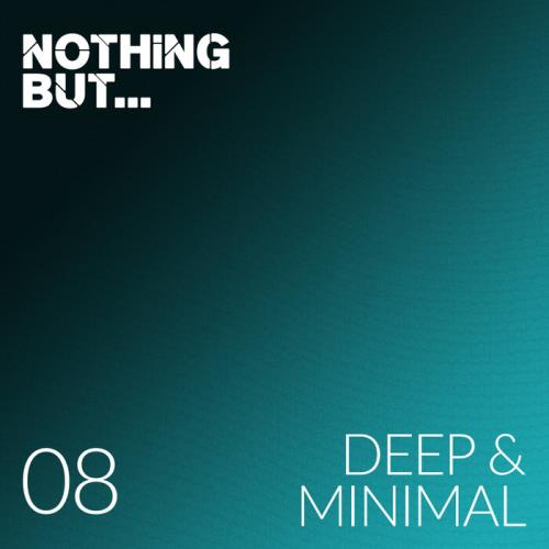 Nothing But... Deep & Minimal, Vol. 08 (2021)