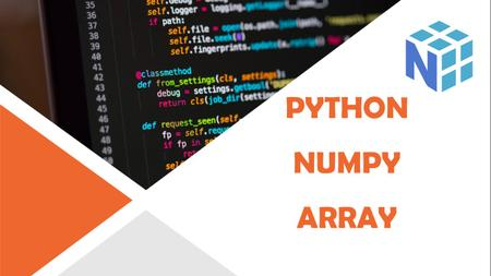 Advanced Python Library - Numpy Array for Beginners