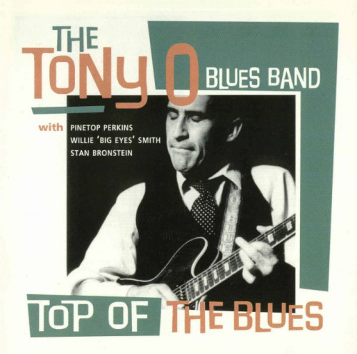 Tony O Blues Band - Top Of The Blues (1995) [lossless]