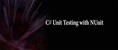 C# Unit Testing with  NUnit