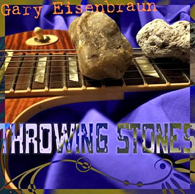 Gary Eisenbraun - Throwing Stones (2021)