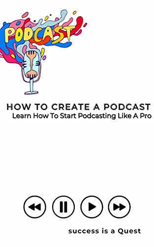 How to create a podcast : Learn How To Start Podcasting Like A Pro