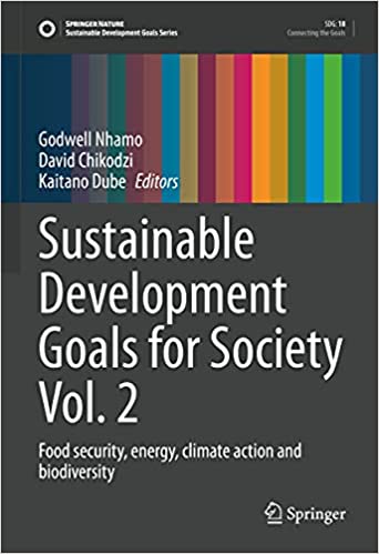 Sustainable Development Goals for Society Vol. 2: Food security, energy, climate action and biodiversity