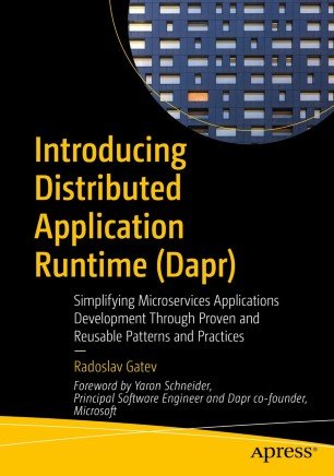 Introducing Distributed Application Runtime (Dapr): Simplifying Microservices Applications Development