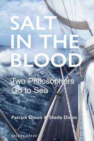 Salt in the Blood: A Philosopher Goes to Sea