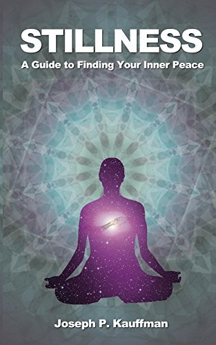 Stillness: A Guide to Finding Your Inner Peace