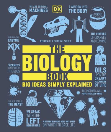The Biology Book: Big Ideas Simply Explained (Big Ideas) (True PDF)