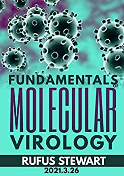 Fundamentals of molecular Virology: An introduction to molecular virology