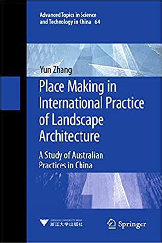 Place Making in International Practice of Landscape Architecture: A Study of Australian Practices in China