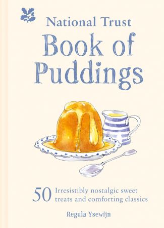The National Trust Book of Puddings: 50 irresistibly nostalgic sweet treats and comforting classics (True EPUB)