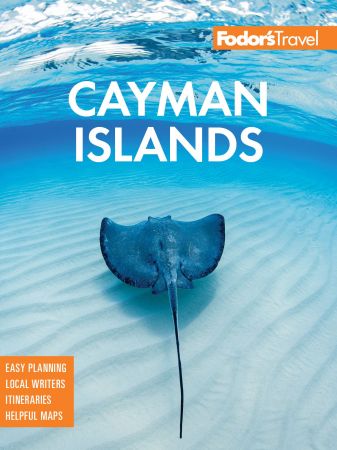 Fodor's InFocus Cayman Islands (Full color Travel Guide), 6th Edition