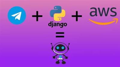 Udemy - Build an Interactive Telegram Bot using Django