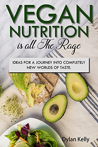 Vegan nutrition is all the rage: Ideas for a journey into completely new worlds of taste