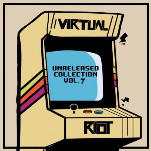 Virtual Riot - Unreleased Collection Vol. 7