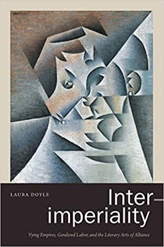 Inter imperiality: Vying Empires, Gendered Labor, and the Literary Arts of Alliance