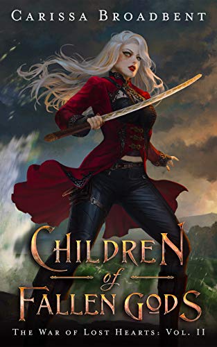 Children of Fallen Gods (The War of Lost Hearts Book 2)