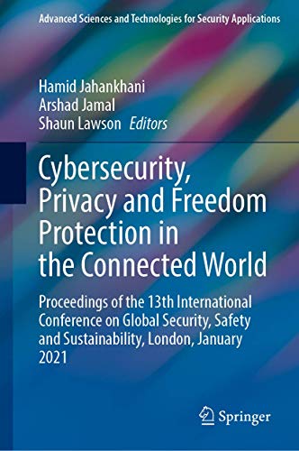 Cybersecurity, Privacy and Freedom Protection in the Connected World (EPUB)