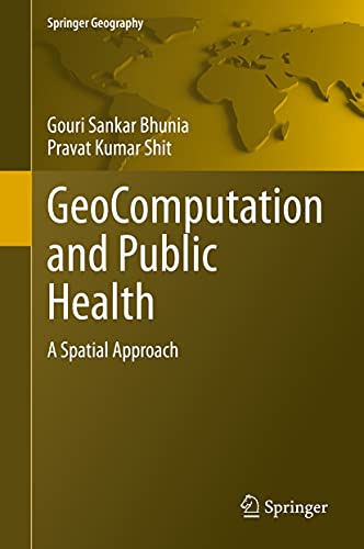 GeoComputation and Public Health: A Spatial Approach