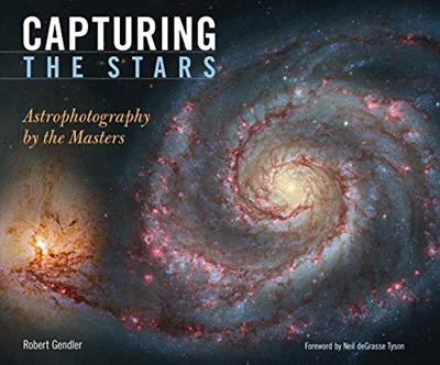 Capturing the Stars: Astrophotography by the Masters (EPUB)