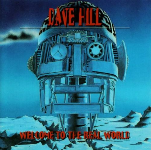 Dave Hill - Welcome To The Real World 1994 (Lossless+Mp3)