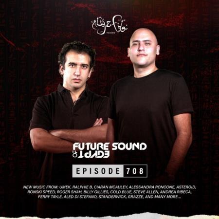Aly & Fila - Future Sound Of Egypt 708 (2021-06-30)