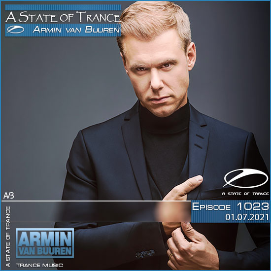 Armin van Buuren - A State of Trance Episode 1023 (01.07.2021)