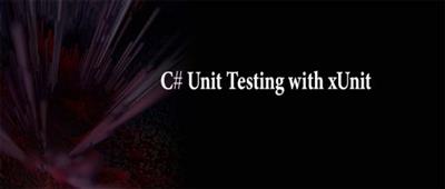 C# Unit Testing with  xUnit