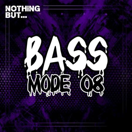 Nothing But... Bass Mode, Vol. 08 (2021)