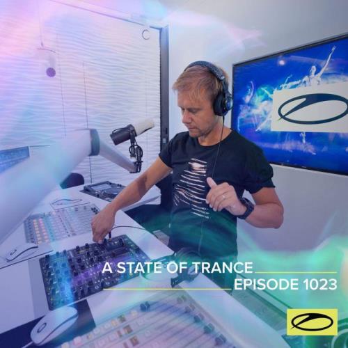 Armin van Buuren & Ruben de Ronde & Ferry Corsten - A State Of Trance 1023 (2021-06-24)