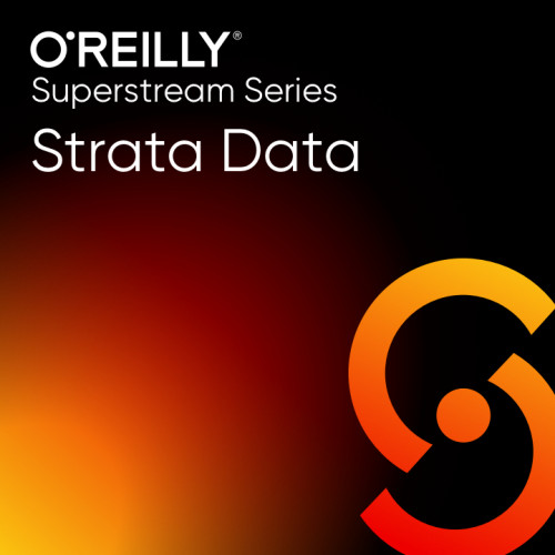 O'Reilly - Strata Data Superstream Data Science Fundamentals 2021