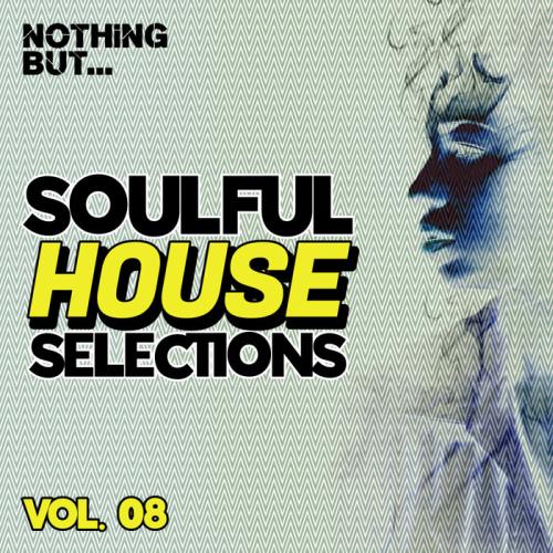 Nothing But... Soulful House Selections, Vol. 08 (2021)