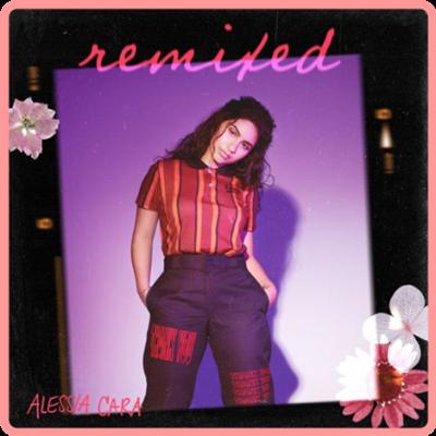 Alessia Cara   Remixed (2021) Mp3 320kbps