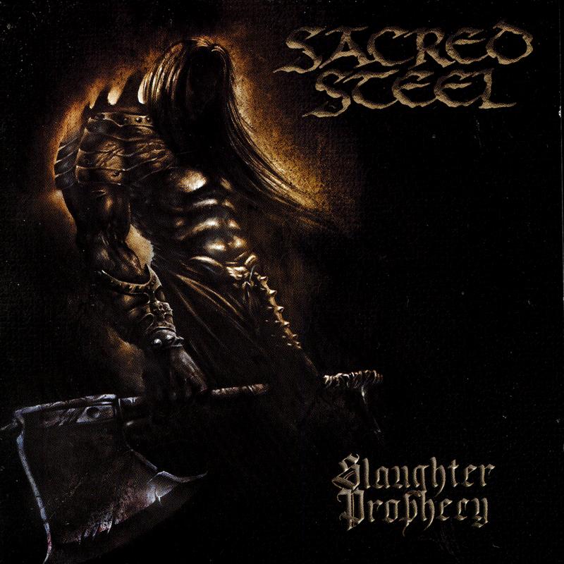 Sacred Steel - Slaughter Prophecy 2002