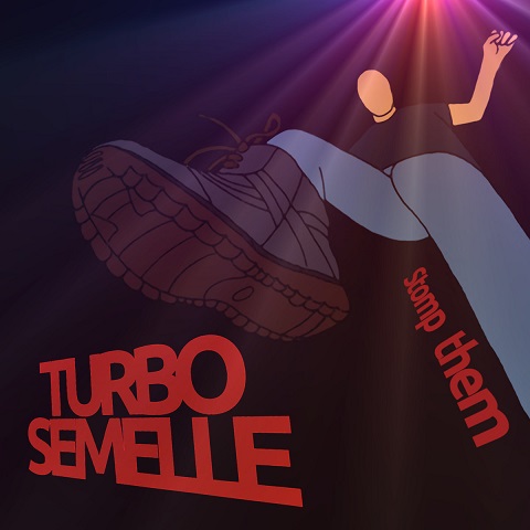 Turbo Semelle - Stomp Them (2021) 