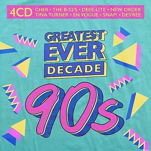 Greatest Ever Decade: The Nineties (4CD) (2021) FLAC