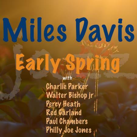 Miles Davis - Early Spring (2021)