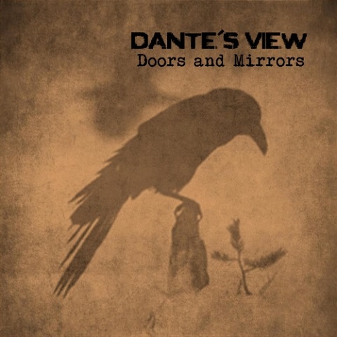 Dante's View - Doors And Mirrors (2021)