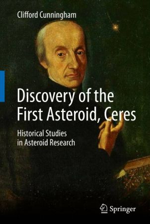 Discovery of the First Asteroid, Ceres: Historical Studies in Asteroid Research (EPUB)