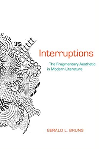 Interruptions: The Fragmentary Aesthetic in Modern Literature Ed 3