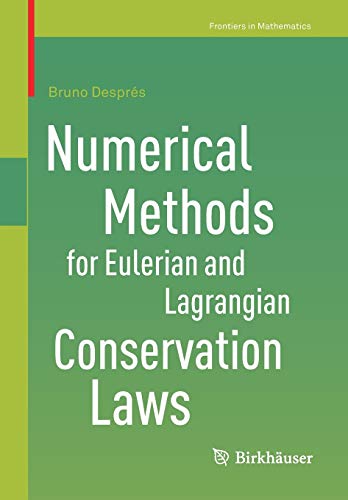 Numerical Methods for Eulerian and Lagrangian Conservation Laws (Frontiers in Mathematics)