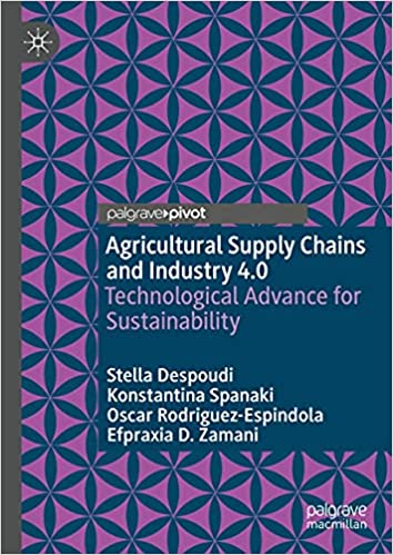 Agricultural Supply Chains and Industry 4.0: Technological Advance for Sustainability