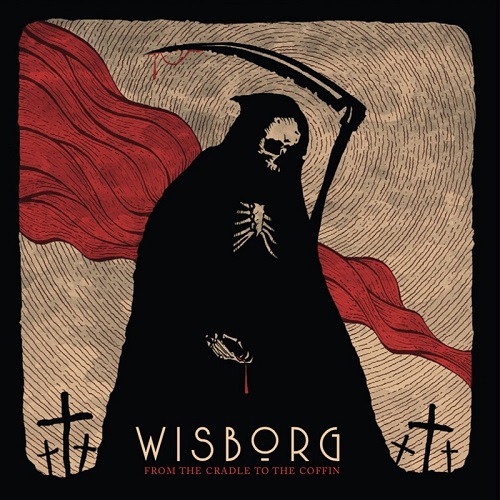 Wisborg - From the Cradle to the Coffin (2019)