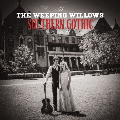 The Weeping Willows - Southern Gothic [EP] (2021)
