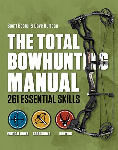 Total Bowhunter Manual: 261 Essential Skills (Field & Stream)
