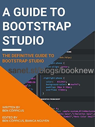 A Guide to Bootstrap Studio: The definitive Guide to Bootstrap Studio (True MOBI)