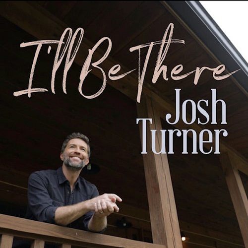 Josh Turner - Ill Be There [EP] (2021)