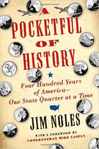 A Pocketful of History: Four Hundred Years of AmericaOne State Quarter at a Time